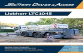 Liebherr LTC1045 - Southern Cranes · Liebherr LTC1045 Cranes Access Transport Contract Lifting Training Southern Cranes & Access Ltd Pollards Way, Southwater, Horsham, RH13 9AQ Access