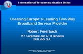 Creating Europe’s Leading Two-Way Broadband … · Workshop on Satellites in IP and Multimedia Geneva, 9-11 December 2002 Creating Europe’s Leading Two-Way Broadband Service Provider