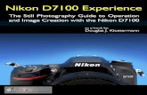 Nikon D7100 Experience - PREVIEW - dojoklo.com€¦ · 4.1 Image Playback ... enable photographers of every level to consistently capture sharp, clean, and well- ... Nikon D7100 Experience
