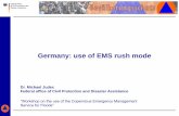 Germany: use of EMS rush mode - Copernicus EMSemergency.copernicus.eu/.../02_Session_03_Germany_UseOfEMSRus… · Germany: use of EMS rush mode Dr. Michael Judex Federal office of