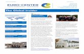 The Global Insider - euro-center.com · Euro-Center Newsletter Vol.01 Issue 01 We would like to welcome you to our first edition of The Global Insider, the Euro-enter customer newsletter.