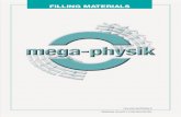 Filling materials - Mega-Physik - german quality of ... · Filling materials german QUalitY FOr DentistrY intrODUCtiOn The company Mega-Physik GmbH & Co. KG was founded in 1970 in