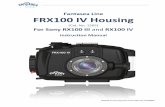 Fantasea Line FRX100 IV Housing · Fantasea Line FRX100 IV Housing ... 21 USING THE CAMERA BUILT-IN FLASH ... Zoom Control – Turning this control activates the camera zoom button.