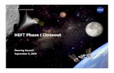 HEFT Phase I Closeout - Aerospace · NASAWATCH.COM Naonal Aeronaucs and Space Administraon HEFT Phase I Closeout Steering Council September 2, 2010