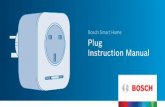 Bosch Smart Home Plug Instruction Manual€¦ · 5 Congratulations on purchasing your Bosch Smart Home Plug, it will help to make your home even smarter by connecting electrical appliances