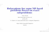 Relaxations for some NP-hard problems based on exact ... Franz Rendl.pdf · problems based on exact subproblems Franz Rendl jointly with ... Barahona, Mahjoub (1986): CUT=M for graphs