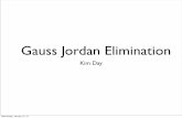 Gauss Jordan Elimination - cs.fit.edu dmitra/SciComp/13Spr/Kim-  · Background • Named for Carl Friedrich