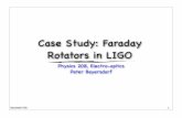 Faraday Rotators in LIGO - Powering Silicon Valley · LIGO Faraday Isolator Design Material with negative thermal lens compensates for thermal lensing in the magneto-optic crystal
