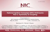 National Ignition Campaign (NIC) Hohlraums Part 1 ... · National Ignition Campaign (NIC) Hohlraums Part 1: Symmetry & Coupling Presentation to NIC Science of Ignition Webinar Tutorial