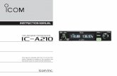 IC-A210 INSTRUCTION MANUAL - Icom€¦ · SAVE THIS INSTRUCTION MANUAL ... Squelch test function ... IC-A210 has two ways to select a desired frequency.