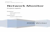 Network Monitor Project - EEMB DERSLER · from SNMP devices found in the local network, pinging someone, trying to access a Web server and characterizing time required to load a Web