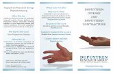 DUPUYTREN CONTRACTURE - Dupuytren Research … · Dupuytren disease is common in seniors. Men develop signs earlier than women. Half of those with signs of disease will have contracture