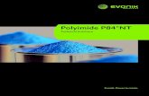 Polyimide P84®NT - Daicel-Evonik Polyimide... · P84®NT2 is the high temperature type of this material with glass transition temperature of 364°C Restrictions of conventional polyimides