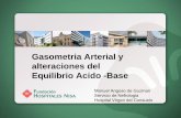 Gasometria Arterial y alteraciones del Equilibrio Acido …video.hospitalesnisa.com/PDF/presentacion_modelo_fundacion_vf_2.pdf · Gasometria Arterial y alteraciones del Equilibrio