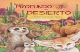 profundo DESierto - arbordalepublishing.com€¦ · canten acerca de los cactus, los camellos y más, ... y a Kelly Holler, asistente de visitas en el Amistad National Recreation