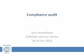 Compliance audit - Valstybės kontrolė seminar... · The Compliance Audit Guidelines - ... ISSAI 200 para. 4 17 . Performance audit Performance auditing is an examination of whether
