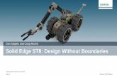 Dan Staples and Craig Ruchti Solid Edge ST8: Design Without Boundaries€¦ · Solid Edge ST8 Design without boundaries Siemens Solid Edge ST8 delivers a uniquely powerful and accessible