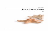 User's Guide DK2 Overview - Starfish Technologies Overview.pdf · 4 DK2 Overview User's Guide If you are using a local dongle, or if you intend using a network dongle solution but