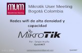 Redes wifi de alta densidad y capacidad - mum.mikrotik…mum.mikrotik.com/presentations/CO17/presentation_4034_148543711… · Perfil del Presentador QuickNET.co • 15 años de experiencia