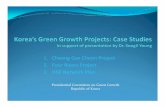 1. Cheong Gye Cheon Project - Welcome to the …. Cheong Gye Cheon Project 2. Four Rivers Project 3. HSR Network Plan Presidential Committee on Green Growth Republic of Korea The Four