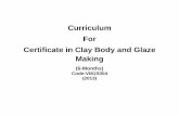 Curriculum For Certificate in Clay Body and Glaze …_Glaze_Making… · Curriculum For Certificate in Clay Body and Glaze Making ... Glazes and Engobes ... and engobes 2.1 Able to