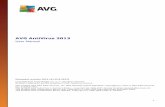 AVG AntiVirus 2013 - files-download.avg.com · AVG AntiVirus 2013 is intended to protect workstations with the following operating systems: Windows XP Home Edition SP2 Windows XP