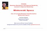 Minkowski Space - Brown Universitygaitskell.brown.edu/.../SpecRel/SpecRel_L06_Minkowski_v7.pdf · Gaitskell PH0008 Quantum Mechanics and Special Relativity Lecture 6 (Special Relativity)