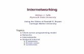 Internetworking - jupiter.plymouth.edujupiter.plymouth.edu/~wjt/OpSys/CS-APP/L10-internetworking.pdf · – 2 – CS 4310 – Computer Operating Systems A Client-Server TransactionA