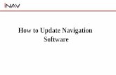 How to Update Navigation Software - inavcloud.com to/Tutorial on Navigation Software and... · B. PC or laptop requires WinRAR explorer to extract the file. C. If Update are successful