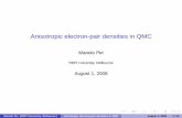 Anisotropic electron-pair densities in QMCmdt26/tti_talks/qmcitaa_08/... · Assaraf, Caffarel and Scemema 1 developed efﬁcient estimator for the ... Manolo Per (RMIT University,