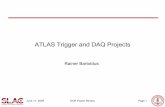 ATLAS Trigger and DAQ Projects - Stanford University · ATLAS Trigger and DAQ Projects Rainer Bartoldus . June 11, 2009 DOE Proton Review Page 2 Outline – History of SLAC Involvement