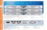 SKYTEC AMPLIFIERS - Edinburgh Projector Sales .pdf · Power rms @ 8 ohms 2 x 200W 2 x 330W 2 x 500W Power rms @ 8 ohms bridged 600W 1000W 1500W Frequency response 20Hz - 20kHz 20Hz