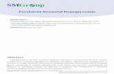 Persistent Neonatal Hypoglycemia - smgebooks.com€¦ · Hypoglycemia should be considered as a failure of normal metabolic adaptation and a more ... during pregnancy have been linked