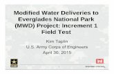 Modified Water Deliveries to Everglades National Park (MWD ... · 1 BUILDING STRONG ® Modified Water Deliveries to Everglades National Park (MWD) Project: Increment 1 Field Test