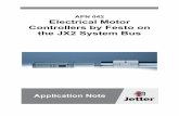 APN 042 Electrical Motor Controllers by Festo on … · Electrical Motor Controllers by Festo on the JX2 System Bus . Introduction . Application Note: 042 . Item # 60875634 . Revision