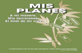 Mis Planes -- A mi maner, Mis decisiones, El final de mi vidabrcenter.org/ELARC_CAC/pdf/ThinkAhead_SP.pdf · Defensores lideran el proyecto Página 14 ... de vida y a elegir sobre