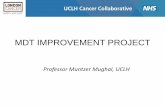 MDT IMPROVEMENT PROJECT - UCLH Internet · •MDT Improvement workshop – July 2016 •MDT visits (5 local, 8 specialist) – Nov 2016 to March 2017 •Questionnaires to MDT leads