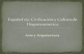 Arte y Arquitectura - csus.edu pp latin america art... · Qué podemos decir de la arquitectura religiosa colonial? Según Chang-Rodríguez, son las estructuras más antiguas e impresionantes
