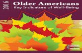 2016 Older Americans - Aging Stats · Older Americans (those age 65 and over) are a vibrant and growing part of our Nation. They also experience ... (NCHS); John Haaga and John Phillips,