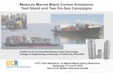Measure Marine Black Carbon Emissions - Test … Marine Black... · Measure Marine Black Carbon Emissions Test Stand and Two On-Sea Campaigns 1 ... " EC slope from 0.90 to 1.06 ...
