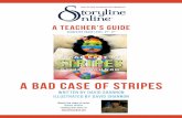 A Teacher’s guide Teacher’s guide a bad case of stripes written by David shannon illustrated by david shannon suggested grade level: 2nd - 3rd Watch the video of actor ... About