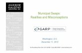 Municipal Swaps: Realities and Misconceptionskalotay.com/sites/default/files/private/GARP_Muni_Swaps.pdf · Municipal Swaps: Realities and Misconceptions Washington, D.C. December