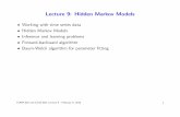 Lecture 9: Hidden Markov Modelsdprecup/courses/ML/Lectures/ml-lecture... · Example: Robot position tracking1 Localization Prob " ! t=0 mistake prob. 1From Pfei er, 2004 COMP-652