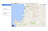 Monterey airport (MRY) to Moss Landing Marine Labcimss.ssec.wisc.edu/iswg/meetings/2017/MLML_airport_directions.pdf · San José airport (SJC) to Moss Landing Marine Lab If continuing