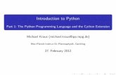 Introduction to Python - michael-kraus.orgmichael-kraus.org/teaching/python_w11/Python_IPP_1.pdf · Introduction to Python Part 1: The Python Programming Language and the Cython Extension
