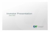 Investor presentation -June 2015 V2 - CAF · Investor Presentation June 2015. Investor presentation 2 CAF Overview Financial Highlights Funding Strategy Key Investment Factors Table