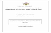 MINISTRY OF EDUCATION, ARTS AND CULTURE · MINISTRY OF EDUCATION, ARTS AND CULTURE JUNIOUR PRIMARY PHASE FOR IMPLEMENTATION: 2015 ... It includes Informal Observation Checklists,