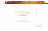 BRASIL MATERIALES DE CONSTRUCCION2008DEF · MATERIALES DE CONSTRUCCION EN BRASIL 12 1.2.1 Subsector de materiales de construcción El sector de materiales se caracteriza por ser un
