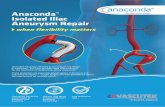 Anaconda Isolated Iliac Aneurysm Repair - Vascutek … · Anaconda™ Isolated Iliac Aneurysm Repair when flexibility matters Unrivalled flexibility afforded by the unique ring design