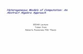 Heterogeneous Models of Computation: An Abstract Algebra ...ee249/fa08/Lectures/Abstract... · Heterogeneous Models of Computation: An Abstract Algebra Approach. Objectives Provide